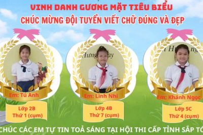 TRƯỜNG TIỂU HỌC XUÂN PHƯƠNG VINH DANH ĐỘI TUYỂN VIẾT CHỮ ĐẸP